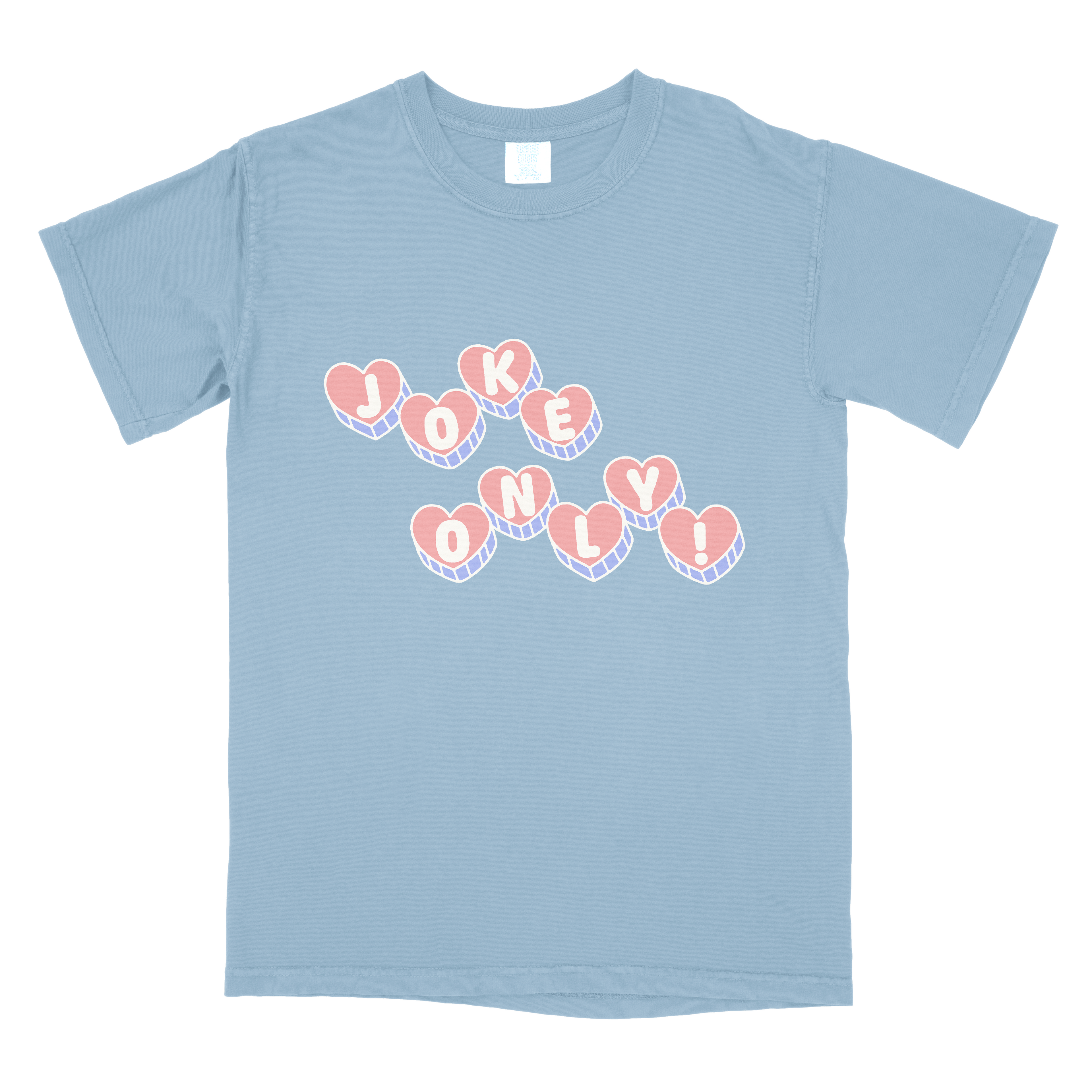 Joke Only Shirt